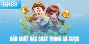 Bản chất của xác suất trong casino