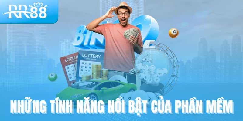 Những tính năng nổi bật của phần mềm