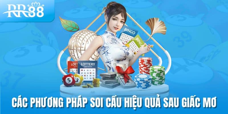 Các phương pháp soi cầu hiệu quả sau giấc mơ
